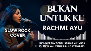 Download lagu BUKAN UNTUKKU - RACHMI AYU | video lyric (SLOW ROCK COVER SHAKA MUSIC ) mp3 Download lagu BUKAN UNTUKKU - RACHMI AYU | video lyric (SLOW ROCK COVER SHAKA MUSIC ) mp3