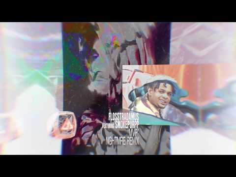 Flosstradamus - MVP feat. Smokepurpp (NGHTMRE Remix)