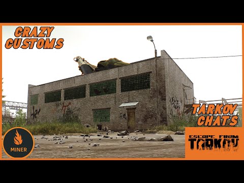 Crazy Customs- Tarkov Chats