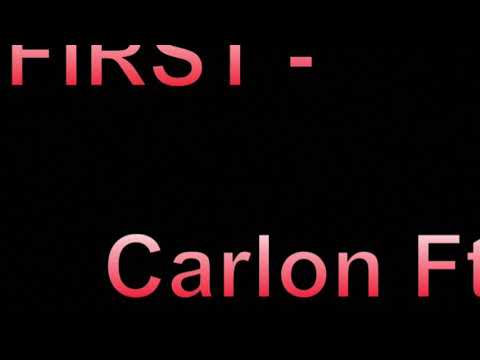 First- Carlon Ft YGE Dripp