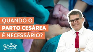 QUANDO O PARTO PRECISA (MESMO) SER CESÁREA?