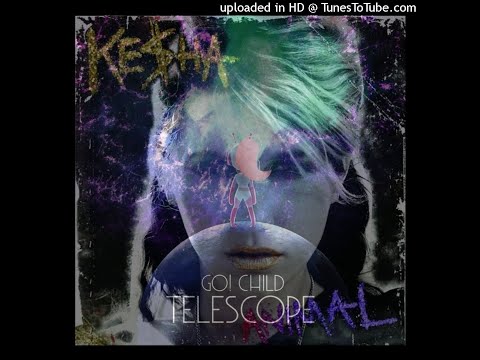 MASHUP | Kesha Vs. Go! Child - Telescopic Animal | C013 Huff