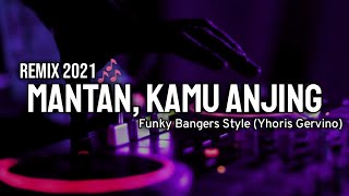 Download lagu DJ MANTAN,KAMU ANJING | REMIX TERBARU 2021 mp3