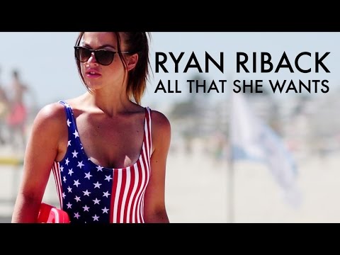 Ryan Riback - All That She Wants [Official Music Video]