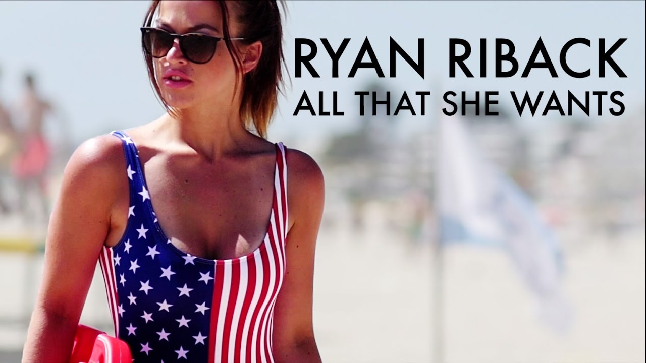 Ryan Riback — All That She Wants