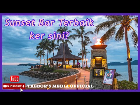 SUNSET BAR TERBAIK KER SINI - Feat. SHANG-RI LA TANJUNG ARU