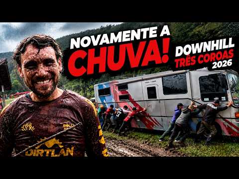 DE NOVO NA CHUVA! | Downhill em Três Coroas 2026