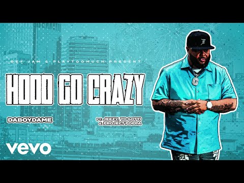 DaBoyDame - Hood Go Crazy (Lyric Video) ft. Jeezy, Yo Gotti, Project Poppa