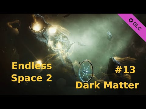 Endless Space 2 deutsch Let's play Dark Matter  #13 [Der Craver hat verloren]