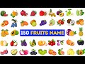 Fruits Name 150 Fruits Name In English With Pictures 150 Different Types Of Fruits Fruits