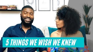 5 THINGS WE WISH WE KNEW: before we got married!!!
