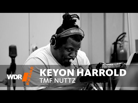 Keyon Harrold & WDR BIG BAND - TMF NUTTZ