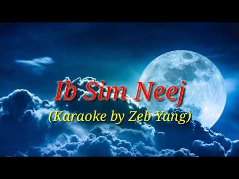 Ib sim neej - karaoke 2019