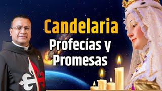 LA CANDELARIA. Profecías y promesas.