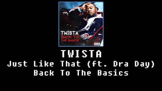Twista - Just Like That (Feat. Dra Day)