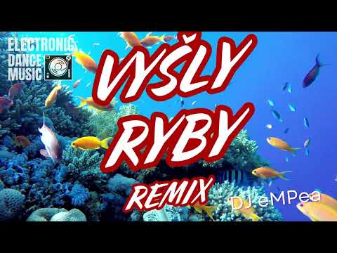 Vyšly ryby | DJ eMPea remix | Party Hit & Folksong Dance and Pop