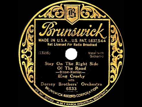 1933 Bing Crosby - Stay On The Right Side Of The Road