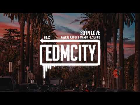 Pascal Junior & Manda ft. Sergio - So In Love