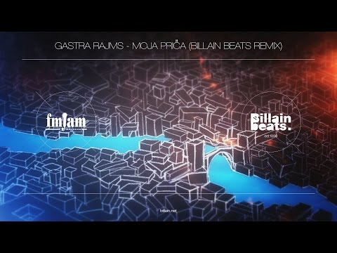 Gastra Rajms - Moja prica (Billain beats remix)