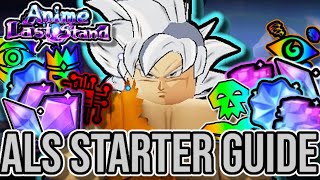 The ULTIMATE Starter Guide In Anime Last Stand!