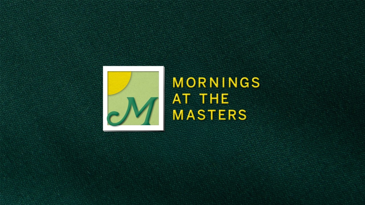 Mornings @ the Masters | Friday