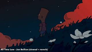 Download lagu Jon Bellion  All Time Low Tik tok Sad Version  slowed   reverb 1 Hour Loop 1 mp3