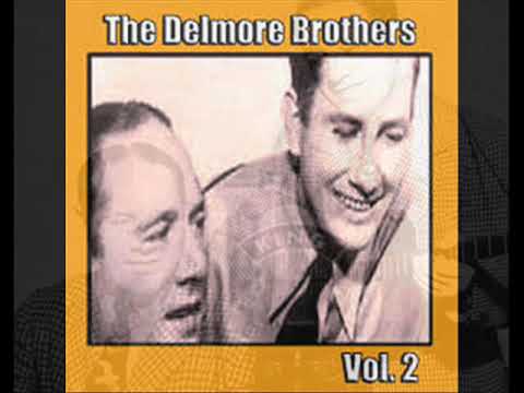 Delmore Brothers - How You Gonna Get Your Lovin' Done