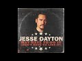 Jesse Dayton - May Have to Do It (Don't Have to Like It) [Official Audio]