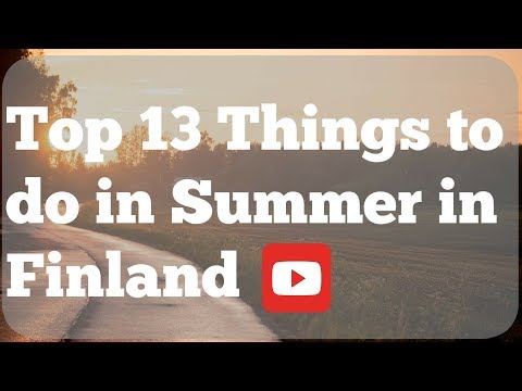 Top 13 things to do in Summer in Finland