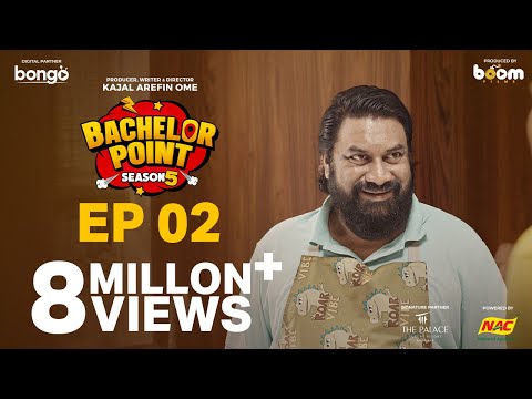 EPISODE 02 | Bachelor Point | S5 | Kabila | Habu | Pasha | Shimul | Kajal Arefin Ome | Boom Films