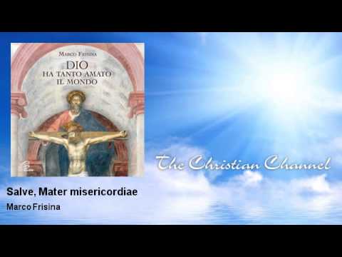 download lagu mp3 mp4 Salve Mater Misericordiae Frisina Pdf, download mp3 Salve Mater Misericordiae Frisina Pdf free download, download mp3 Salve Mater Misericordiae Frisina Pdf