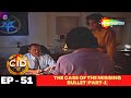 CID (सीआईडी) - Episode 51 | The Case of the Missing Bullet [Part-1] | Hindi Crime Serie