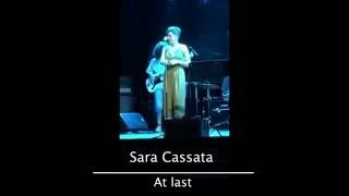 SARA CASSATA•  At last