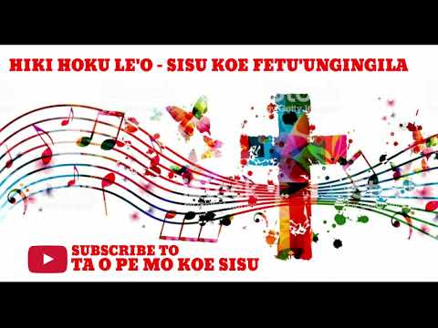 Hiva Fakalotu 2020 - Hiki Hoku Le'o - Sisu koe Fetu'ungingila