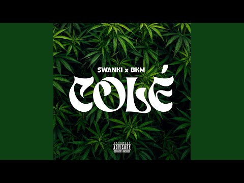 COLÉ MASS (feat. Swanki & Bkm)
