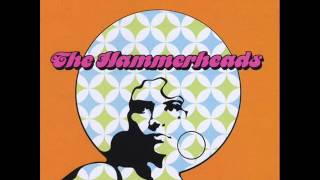 THE HAMMERHEADS - SUGAR SATELLITE