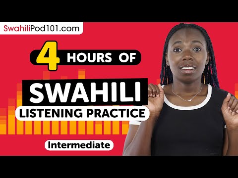 4 Hours of Real Life Swahili Listening Skills | For Intermediate Learners