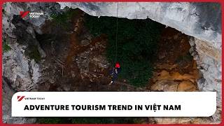 Adventure tourism trend in Việt Nam | Vietnam Today