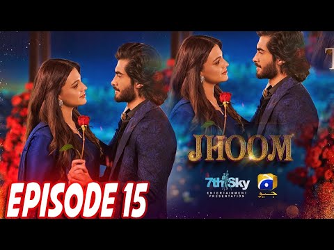 Jhoom Episode 15 Teaser -  2023 - HAR PAL GEO
