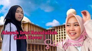 Download lagu AISYAH ISTRI RASULULLAH COVER LIRIK  - Selfi Yamma Lida versi Anisa Rahman mp3
