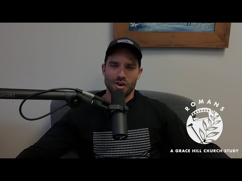 Grace Hill Bible Study |  Romans 15:14-33 | Allan McCullough