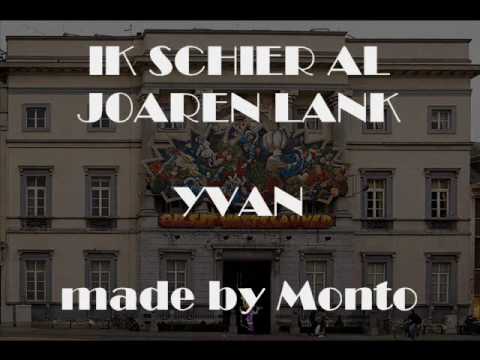ik schier al joaren lank - yvan