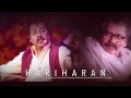 Hariharan S Magical Voice In The Song Yaadein