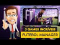 3 Games De Futebol Manager Para Jogar No Android Parte 