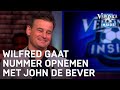 Wilfred gaat nummer opnemen met John de Bever | VERONICA INSIDE