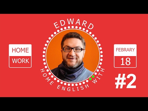 HOME ENGLISH WITH EDWARD #2