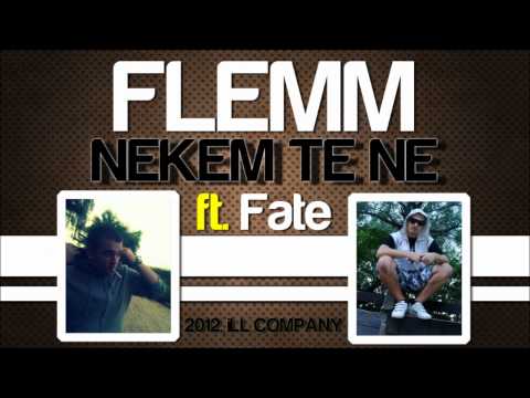 Flemm - Nekem te ne ft. Fate (Álarc Krú)