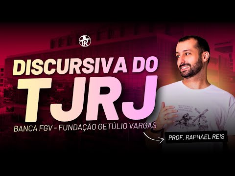 TJRJ Discursive - FGV Board | Prof. Raphael Reis