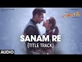 Sanam Re (Female) - Title Ringtone [Free Download] | Pulkit Samrat, Yami Gautam, Divya Khosla Kumar
