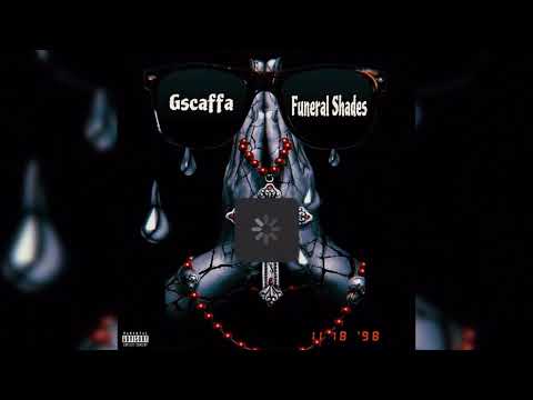 Gscaffa - Funeral Shades